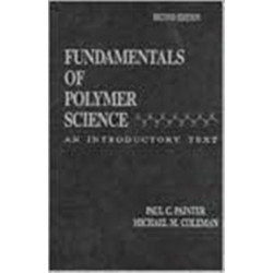 Fundamentals of Polymer Science: An Introductory Text, Second Edition