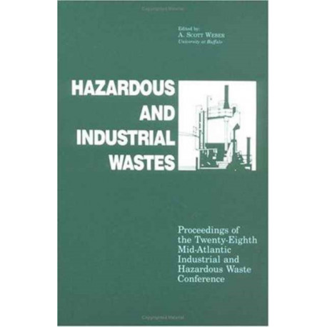 Hazardous and Industrial Waste Proceedings, 28th Mid-Atlantic Conference