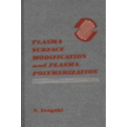 Plasma Surface Modification and Plasma Polymerization