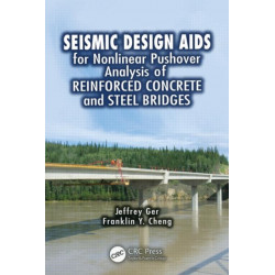 Seismic Design Aids for Nonlinear Pushover Analysis of Reinforced Concrete and Steel Bridges