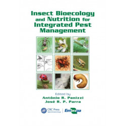 Insect Bioecology and Nutrition for Integrated Pest Management