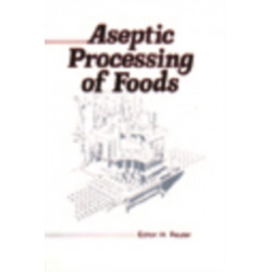 Aseptic Processing of Foods