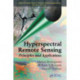 Hyperspectral Remote Sensing: Principles and Applications