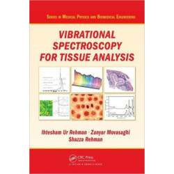 Vibrational Spectroscopy for Tissue Analysis