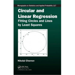 Circular and Linear Regression: Fitting Circles and Lines by Least Squares