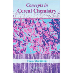 Concepts in Cereal Chemistry