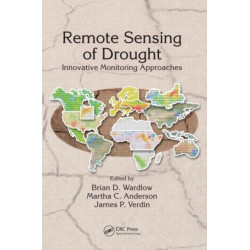 Remote Sensing of Drought: Innovative Monitoring Approaches