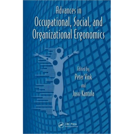 Advances in Occupational, Social, and Organizational Ergonomics