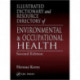 Illustrated Dictionary and Resource Directory of Environmental and Occupational Health