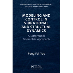 Modeling and Control in Vibrational and Structural Dynamics: A Differential Geometric Approach