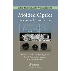 Molded Optics: Design and Manufacture
