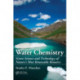 Water Chemistry: Green Science and Technology of Nature's Most Renewable Resource