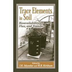 Trace Elements in Soil: Bioavailability, Flux, and Transfer