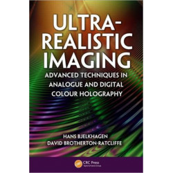 Ultra-Realistic Imaging: Advanced Techniques in Analogue and Digital Colour Holography