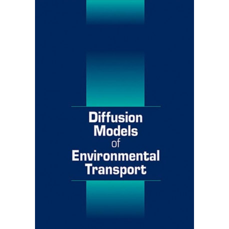 Diffusion Models of Environmental Transport