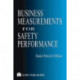 Business Measurements for Safety Performance
