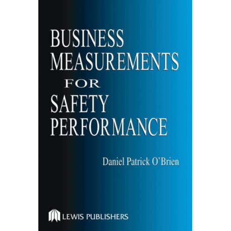 Business Measurements for Safety Performance