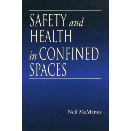 Safety and Health in Confined Spaces