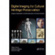 Digital Imaging for Cultural Heritage Preservation: Analysis, Restoration, and Reconstruction of Ancient Artworks