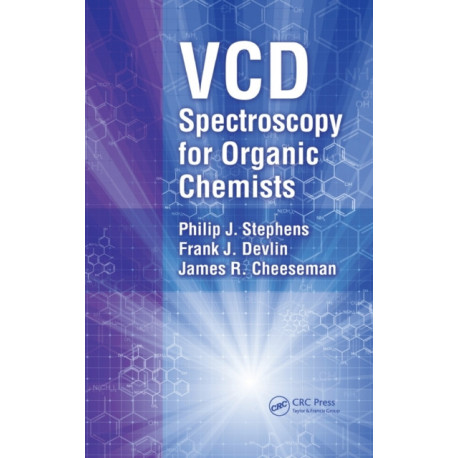 VCD Spectroscopy for Organic Chemists