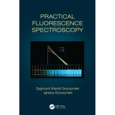 Practical Fluorescence Spectroscopy