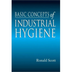Basic Concepts of Industrial Hygiene