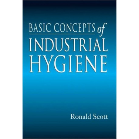 Basic Concepts of Industrial Hygiene