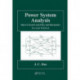 Power System Analysis: Short-Circuit Load Flow and Harmonics, Second Edition