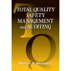 Total Quality Safety Management and Auditing