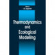 Thermodynamics and Ecological Modelling