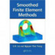 Smoothed Finite Element Methods