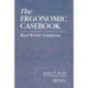 The Ergonomic Casebook: Real World Solutions