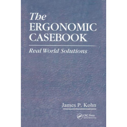 The Ergonomic Casebook: Real World Solutions