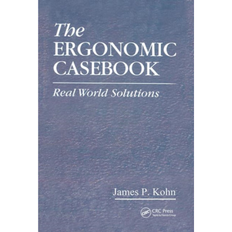 The Ergonomic Casebook: Real World Solutions