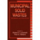 Municipal Solid Wastes: Problems and Solutions