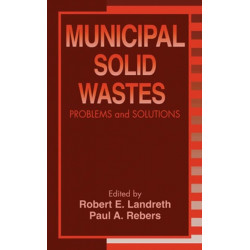 Municipal Solid Wastes: Problems and Solutions