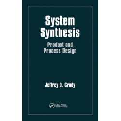 System Synthesis: Product and Process Design
