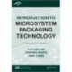 Introduction to Microsystem Packaging Technology