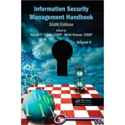 Information Security Management Handbook, Volume 4