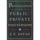 Privatization and Public-Private Partnerships