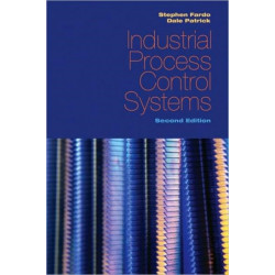 Industrial Process Control Systems, Second Edition