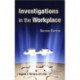 Investigations in the Workplace