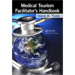 Medical Tourism Facilitator's Handbook