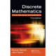 Discrete Mathematics: Proofs, Structures and Applications, Third Edition