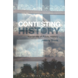 Contesting History: Narratives of Public History