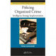 Policing Organized Crime: Intelligence Strategy Implementation