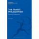 The Tragic Philosopher: Friedrich Nietzsche