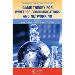 Game Theory for Wireless Communications and Networking