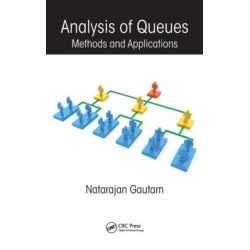 Analysis of Queues: Methods and Applications