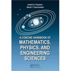 A Concise Handbook of Mathematics, Physics, and Engineering Sciences